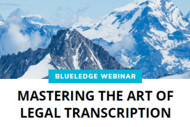 Webinar - Mastering the Art of Legal Transcription