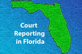 Court Reporting in Florida
